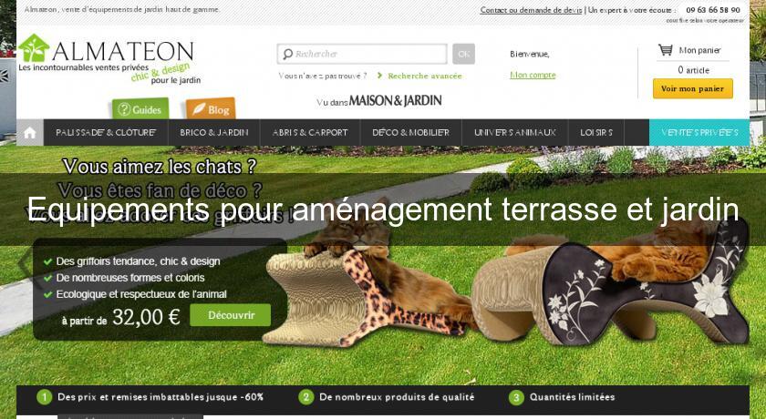 Equipements pour aménagement terrasse et jardin Equipements pour aménagement terrasse et jardin