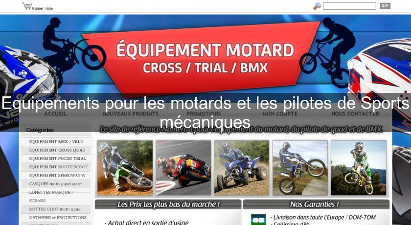 Equipements pour les motards et les pilotes de Sports mécaniques