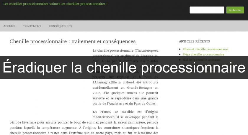 Éradiquer la chenille processionnaire Éradiquer la chenille processionnaire