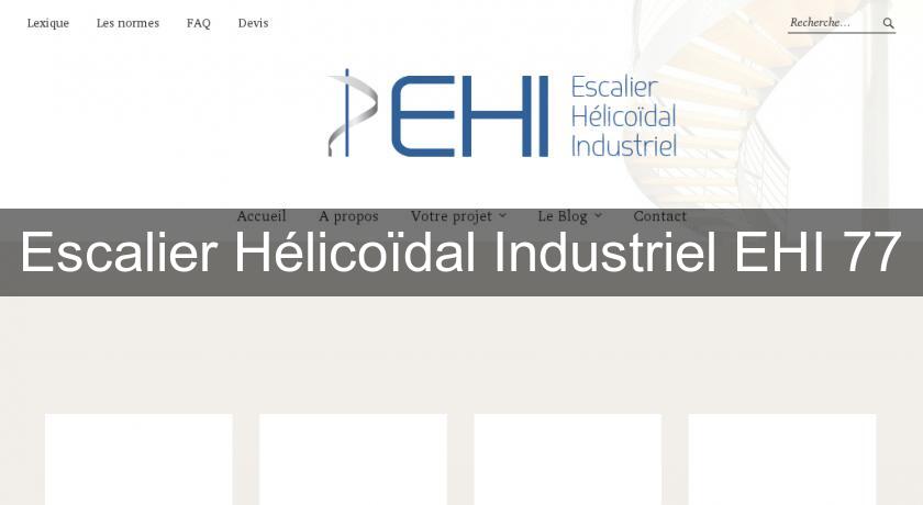 Escalier Hélicoïdal Industriel EHI 77