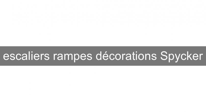 escaliers rampes décorations Spycker escaliers rampes décorations Spycker