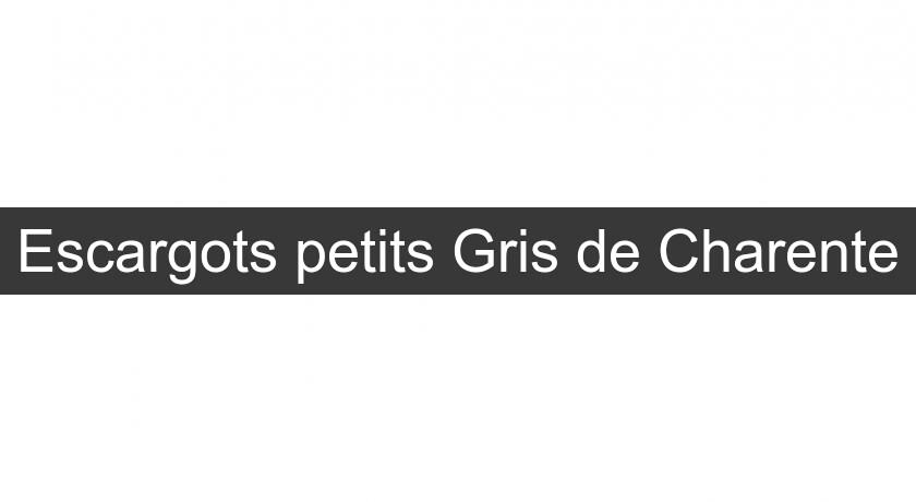 Escargots petits Gris de Charente Escargots petits Gris de Charente