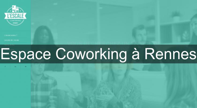 Espace Coworking à Rennes Espace Coworking à Rennes