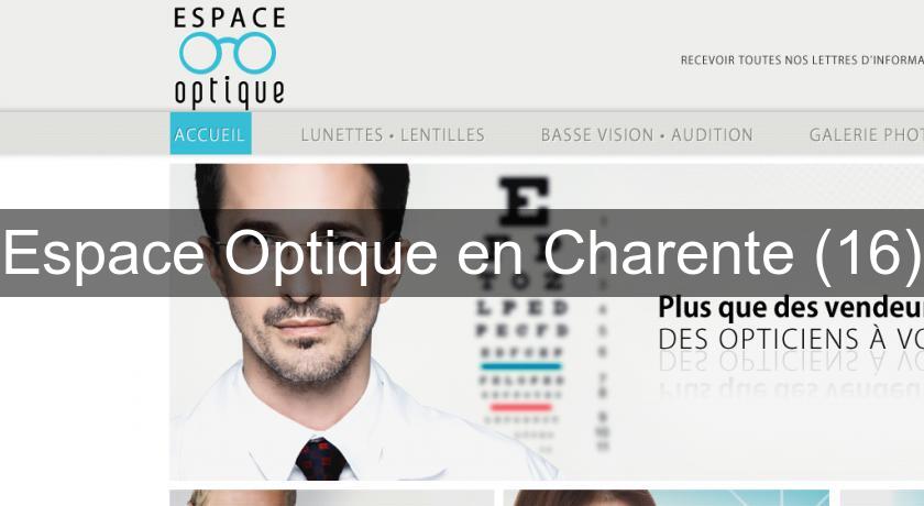 Espace Optique en Charente (16) Espace Optique en Charente (16)