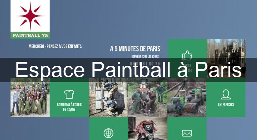 Espace Paintball à Paris Espace Paintball à Paris