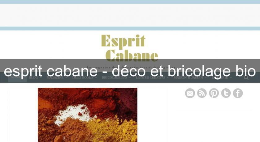 esprit cabane - déco et bricolage bio