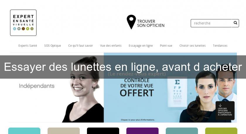 Essayer des lunettes en ligne, avant d'acheter Essayer des lunettes en ligne, avant d'acheter