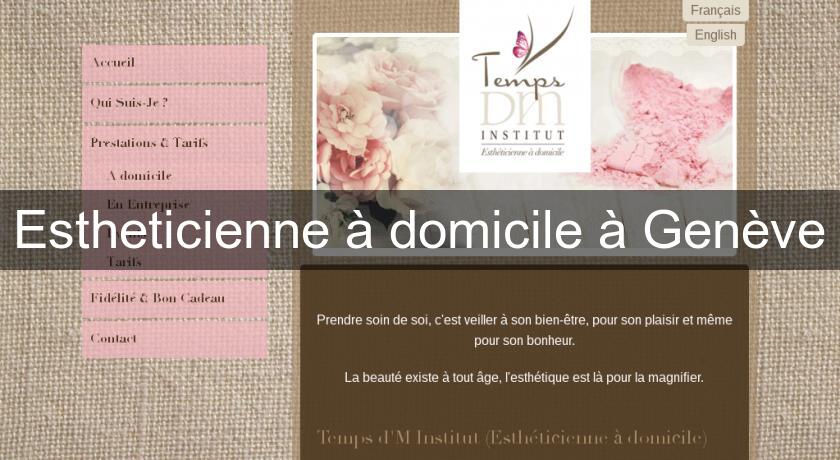 Estheticienne à domicile à Genève Estheticienne à domicile à Genève