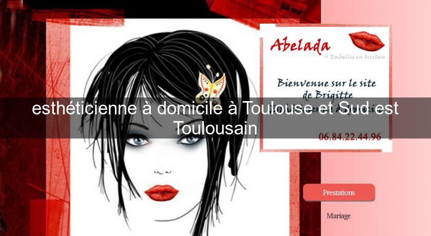 esthéticienne à domicile à Toulouse et Sud est Toulousain esthéticienne à domicile à Toulouse et Sud est Toulousain
