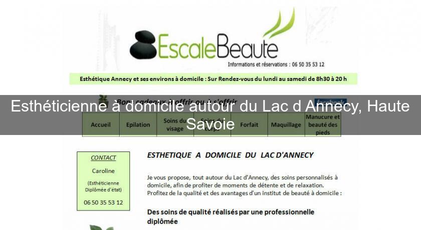 Esthéticienne à domicile autour du Lac d'Annecy, Haute Savoie Esthéticienne à domicile autour du Lac d'Annecy, Haute Savoie