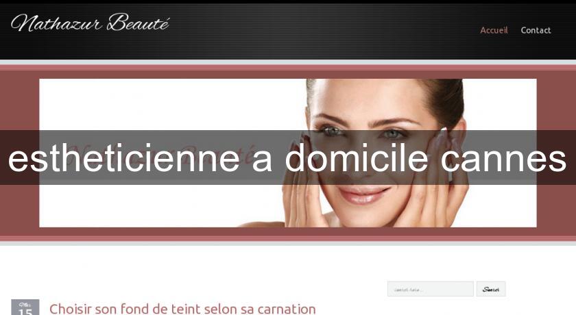 estheticienne a domicile cannes estheticienne a domicile cannes