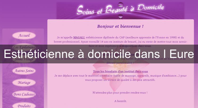 Esthéticienne à domicile dans l'Eure Esthéticienne à domicile dans l'Eure