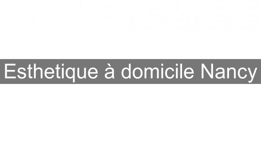 Esthetique à domicile Nancy Esthetique à domicile Nancy