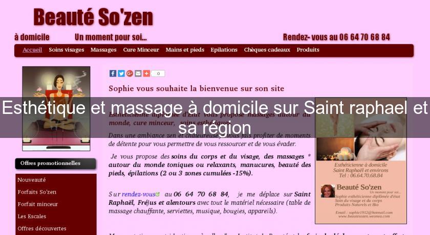 Esthétique et massage à domicile sur Saint raphael et sa région Esthétique et massage à domicile sur Saint raphael et sa région