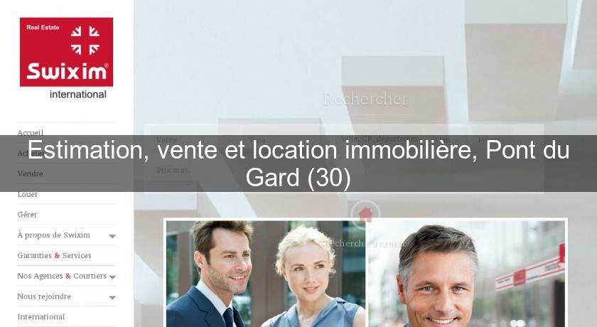 Estimation, vente et location immobilière, Pont du Gard (30)