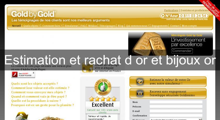 Estimation et rachat d'or et bijoux or Estimation et rachat d'or et bijoux or