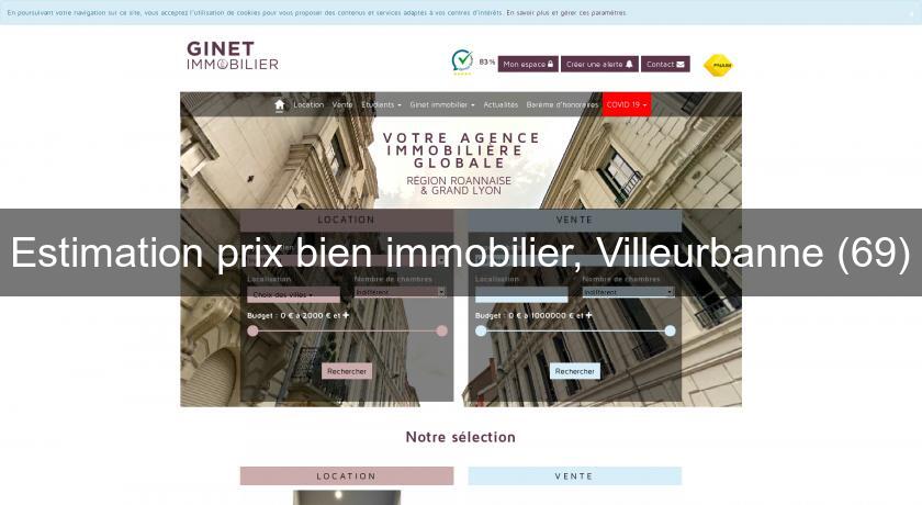 Estimation prix bien immobilier, Villeurbanne (69) Estimation prix bien immobilier, Villeurbanne (69)