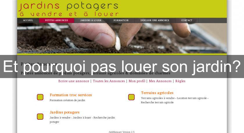 Et pourquoi pas louer son jardin? Et pourquoi pas louer son jardin?