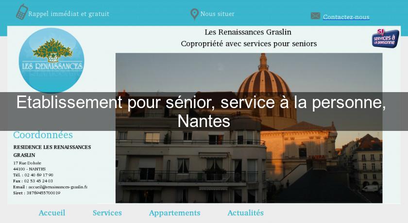 Etablissement pour sénior, service à la personne, Nantes Etablissement pour sénior, service à la personne, Nantes