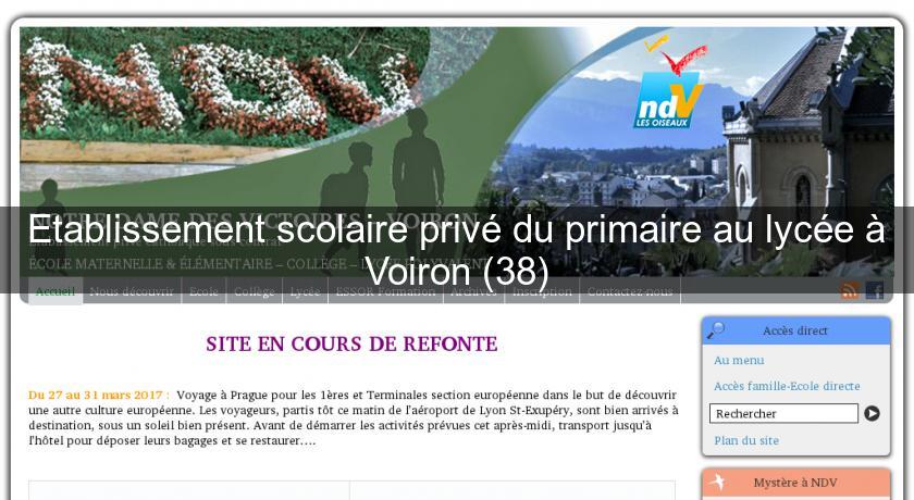 Etablissement scolaire privé du primaire au lycée à Voiron (38) Etablissement scolaire privé du primaire au lycée à Voiron (38)