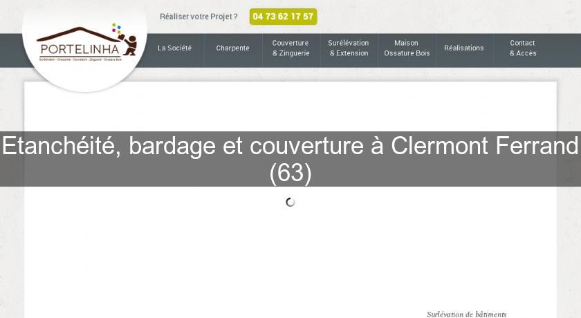 Etanchéité, bardage et couverture à Clermont Ferrand (63) Etanchéité, bardage et couverture à Clermont Ferrand (63)