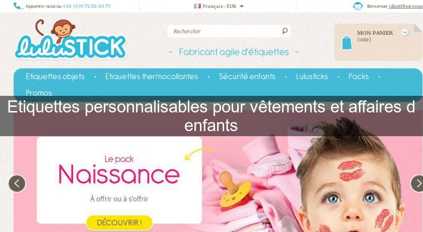 Etiquettes personnalisables pour vêtements et affaires d'enfants Etiquettes personnalisables pour vêtements et affaires d'enfants