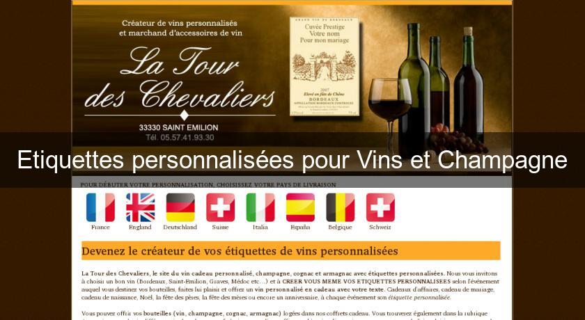 Etiquettes personnalisées pour Vins et Champagne Etiquettes personnalisées pour Vins et Champagne