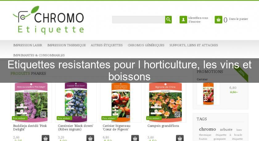 Etiquettes resistantes pour l'horticulture, les vins et boissons Etiquettes resistantes pour l'horticulture, les vins et boissons