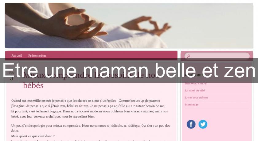 Etre une maman belle et zen Etre une maman belle et zen