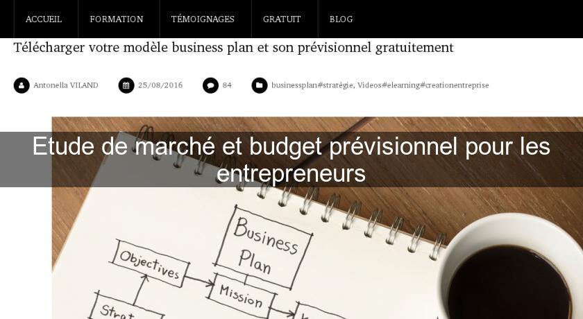 Etude de marché et budget prévisionnel pour les entrepreneurs Etude de marché et budget prévisionnel pour les entrepreneurs