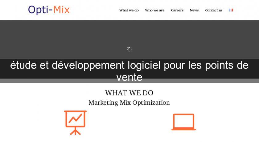 étude et développement logiciel pour les points de vente étude et développement logiciel pour les points de vente