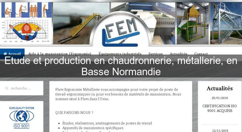 Etude et production en chaudronnerie, métallerie, en Basse Normandie
