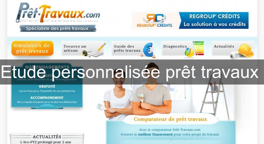 Etude personnalisée prêt travaux 