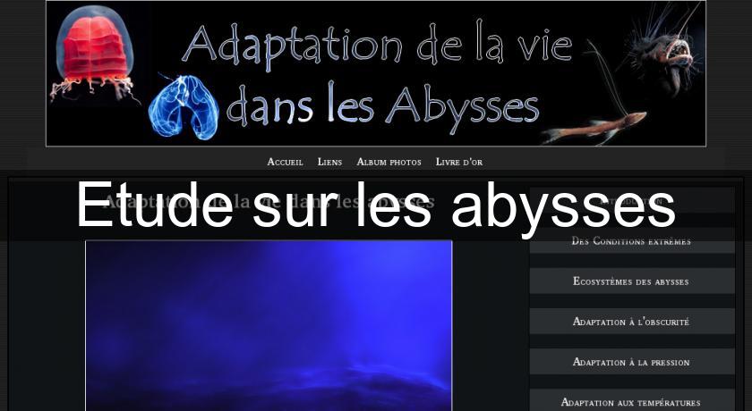 Etude sur les abysses Etude sur les abysses