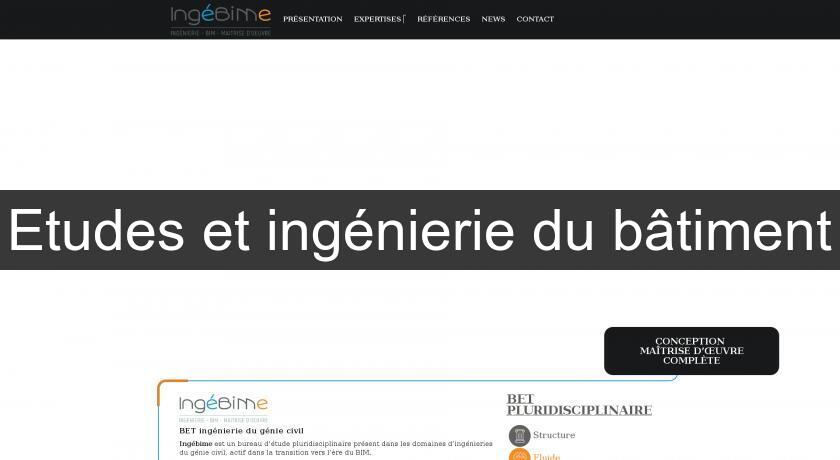 Etudes et ingénierie du bâtiment Etudes et ingénierie du bâtiment