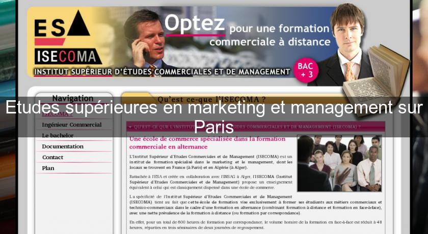 Etudes supérieures en marketing et management sur Paris Etudes supérieures en marketing et management sur Paris