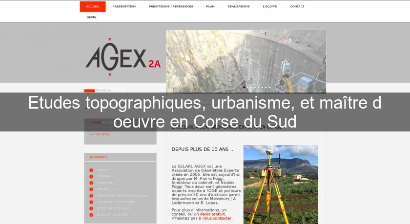 Etudes topographiques, urbanisme, et maître d'oeuvre en Corse du Sud Etudes topographiques, urbanisme, et maître d'oeuvre en Corse du Sud