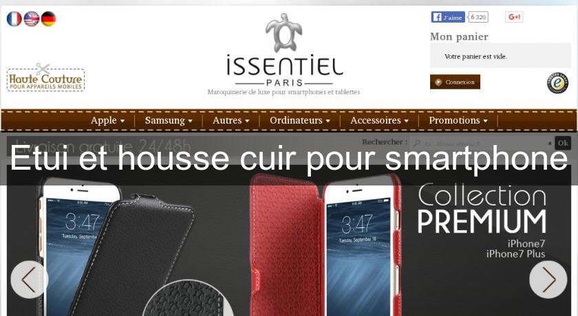 Etui et housse cuir pour smartphone