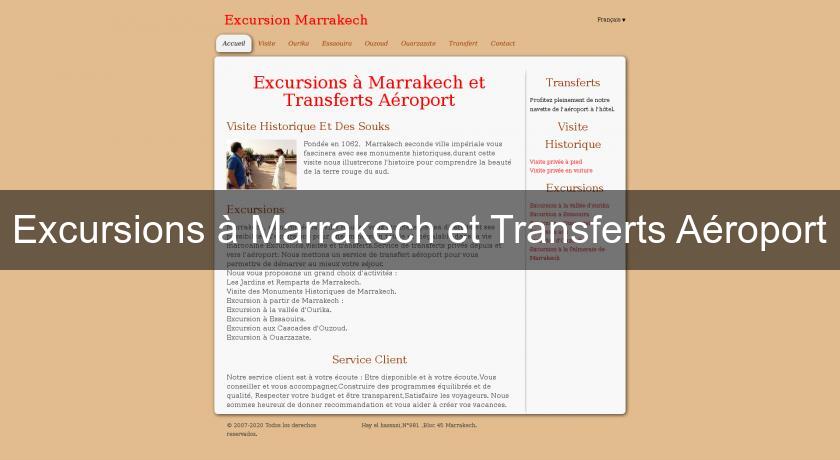 Excursions à Marrakech et Transferts Aéroport Excursions à Marrakech et Transferts Aéroport