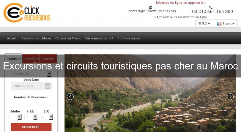 Excursions et circuits touristiques pas cher au Maroc