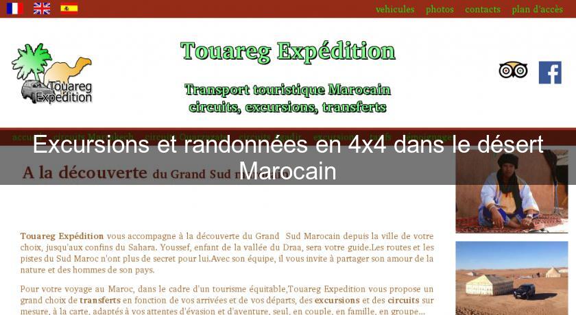 Excursions et randonnées en 4x4 dans le désert Marocain