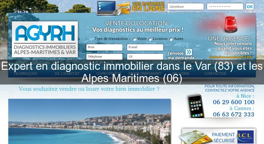 Expert en diagnostic immobilier dans le Var (83) et les Alpes Maritimes (06)