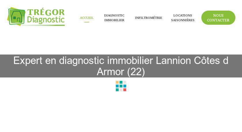 Expert en diagnostic immobilier Lannion Côtes d'Armor (22)