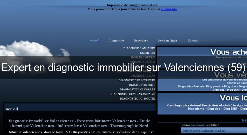 Expert en diagnostic immobilier sur Valenciennes (59) Expert en diagnostic immobilier sur Valenciennes (59)