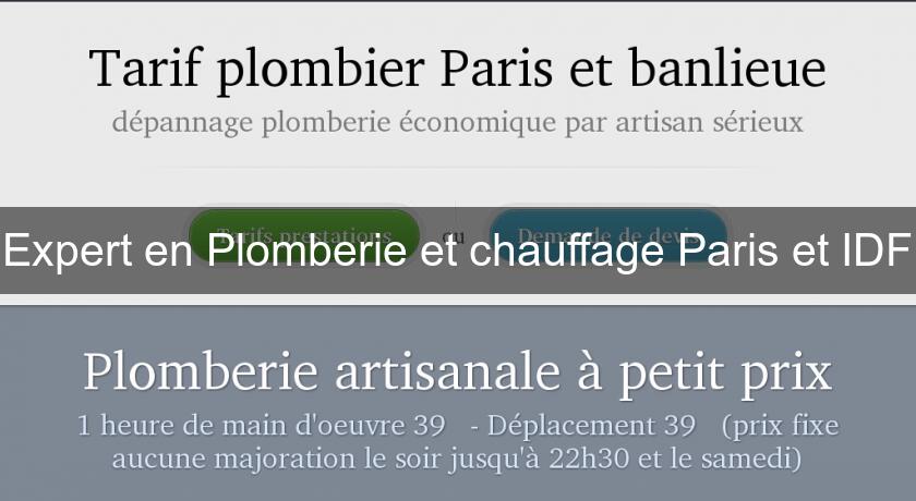 Expert en Plomberie et chauffage Paris et IDF Expert en Plomberie et chauffage Paris et IDF