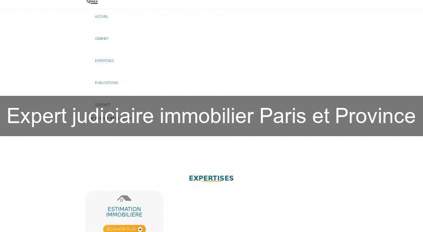 Expert judiciaire immobilier Paris et Province