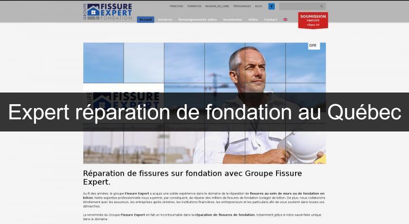 Expert réparation de fondation au Québec