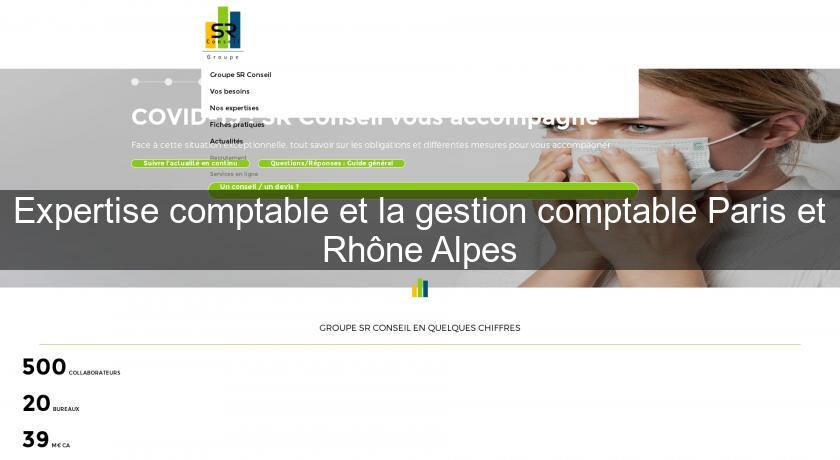 Expertise comptable et la gestion comptable Paris et Rhône Alpes Expertise comptable et la gestion comptable Paris et Rhône Alpes