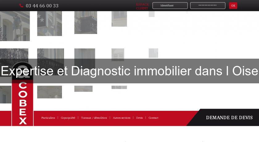 Expertise et Diagnostic immobilier dans l'Oise