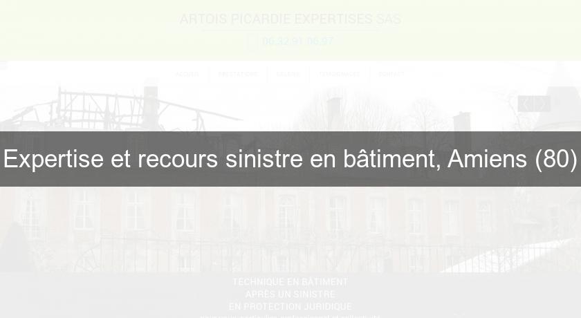 Expertise et recours sinistre en bâtiment, Amiens (80) Expertise et recours sinistre en bâtiment, Amiens (80)